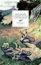 Couverture du livre « Dinosaurs : a journey to the lost kingdom » de Christine Argot et Vives Luc aux éditions Flammarion