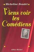 Couverture du livre « Viens voir les comediens » de Boudet-M aux éditions Albin Michel