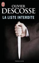 Couverture du livre « La liste interdite » de Olivier Descosse aux éditions J'ai Lu