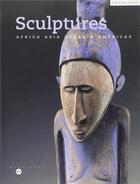 Couverture du livre « Sculptures ; Africa, Asia, Oceania, Americas » de Jacques Kerchache aux éditions Reunion Des Musees Nationaux