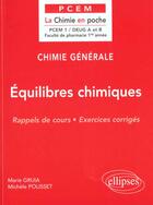 Couverture du livre « Chimie generale - 3 - equilibres chimiques » de Gruia/Polisset aux éditions Ellipses