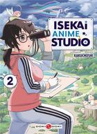 Couverture du livre « Isekai anime studio Tome 2 » de Kakuchoshi aux éditions Bamboo