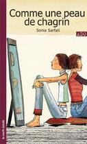 Couverture du livre « Comme une peau de chagrin » de Sonia Sarfati aux éditions Les Editions De La Courte Echelle