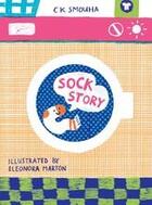 Couverture du livre « Sock story » de Smouha Ck aux éditions Cicada