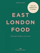 Couverture du livre « East London food : the people, the places, the recipes (2e édition) » de Rosie Birkett et Helen Cathcart aux éditions Hoxton Press