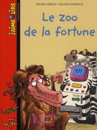 Couverture du livre « Zoo de la fortune » de Michel Amelin aux éditions Bayard Jeunesse
