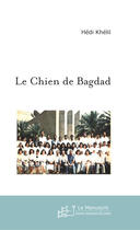 Couverture du livre « Le chien de bagdad » de Hedi Khelil aux éditions Le Manuscrit