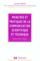 Couverture du livre « Principes et pratiques de la communication scientifique et technique » de Jean-Marc Defays aux éditions De Boeck Superieur