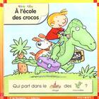 Couverture du livre « À l'école des crocos » de Pascale De Bourgoing aux éditions Calligram