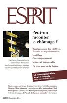 Couverture du livre « Esprit : novembre 2014 ; peut-on raconter le chômage? » de Revue Esprit aux éditions Revue Esprit