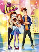 Couverture du livre « Soy Luna t.2 ; toujours positives ! » de Disney aux éditions Hachette Comics