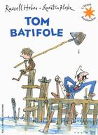 Couverture du livre « Tom Batifole » de Quentin Blake et Russell Hoban aux éditions Gallimard-jeunesse
