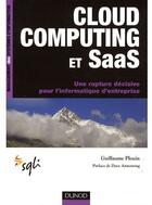 Couverture du livre « Cloud computing et Saas » de G Plouin aux éditions Dunod