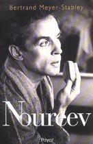 Couverture du livre « Noureev » de Meyer-Stabley B. aux éditions Payot