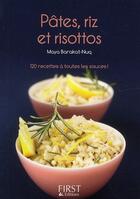 Couverture du livre « Pâtes, riz et risottos » de Maya Barakat-Nuq aux éditions First