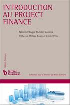 Couverture du livre « Introduction au project finance » de Nimrod Roger Tafotie Youmsi aux éditions Larcier