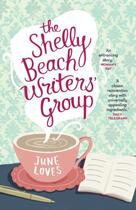 Couverture du livre « Shelly Beach Writers' Group » de Loves June aux éditions Penguin Books Ltd Digital