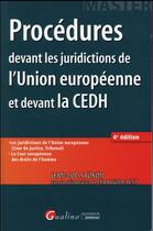 Couverture du livre « Procédures devant les juridictions de l'Union européenne et devant la CEDH » de Jean-Luc Sauron aux éditions Gualino