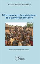 Couverture du livre « Déterminants psychosociologiques de la pauvreté en RD Congo » de Baudouin Kakura et Remy Mbaya aux éditions L'harmattan