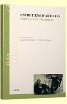 Couverture du livre « Entretiens d'artistes ; poétique et pratiques » de Valerie Dufour et Laurence Brogniez aux éditions Vrin