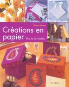 Couverture du livre « Creations en papier, plus de 35 modeles » de Cheryl Owen aux éditions Mango