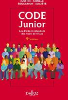 Couverture du livre « Code junior ; les droits et obligations des moins de 18 ans (5e édition) » de Dominique Chagnollaud aux éditions Dalloz