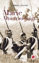 Couverture du livre « Marie Montraudoigt » de Gabriel Nigond aux éditions Marivole Editions