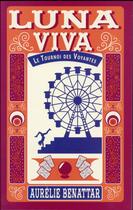 Couverture du livre « Luna viva ; le tournoi des voyantes » de Aurelie Benattar aux éditions Sarbacane