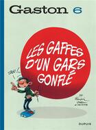 Couverture du livre « Gaston Tome 6 : les gaffes d'un gars gonflé » de Andre Franquin aux éditions Dupuis