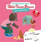 Couverture du livre « Je decouvre avec petit ours brun - les animaux » de Aubinais/Bour aux éditions Bayard Jeunesse