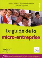 Couverture du livre « Le guide de la micro-entreprise (7e édition) » de Laurence Piganeau aux éditions Organisation