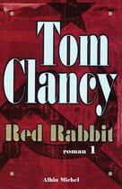 Couverture du livre « Red Rabbit - tome 1 » de Tom Clancy aux éditions Albin Michel