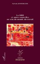 Couverture du livre « La DRH et autres nouvelles au sein du monde du travail » de Sylvain Josserand aux éditions Editions L'harmattan