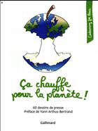 Couverture du livre « Ça chauffe pour la planète ! 60 dessins de presse » de  aux éditions Gallimard-loisirs