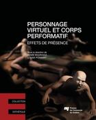 Couverture du livre « Personnage virtuel et corps performatif » de Bourassa/Poissa aux éditions Pu De Quebec