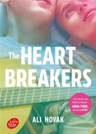 Couverture du livre « The heartbreakers Tome 2 : Felicity et Alex » de Ali Novak aux éditions Le Livre De Poche Jeunesse