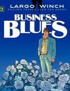 Couverture du livre « Largo Winch Tome 4 : business blues » de Jean Van Hamme et Philippe Francq aux éditions Dupuis