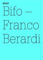 Couverture du livre « Documenta 13 vol 27 franco berardi bifo /anglais/allemand » de Berardi Franco aux éditions Hatje Cantz