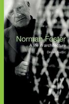 Couverture du livre « Norman Foster » de Deyan Sudjic aux éditions Overlook