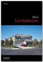 Couverture du livre « Les habitants » de Mano aux éditions Hachette Litteratures