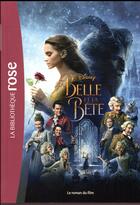 Couverture du livre « La Belle et la Bête ; le roman du film » de Disney aux éditions Hachette Jeunesse