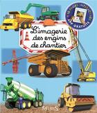 Couverture du livre « L'imagerie des engins de chantier » de  aux éditions Fleurus
