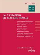 Couverture du livre « La cassation en matière pénale (édition 2011/2012) » de Louis Bore et Jacques Bore aux éditions Dalloz