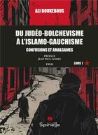 Couverture du livre « Du judéo-bolchevisme à l'islamo-gauchisme : Confusions et amalgames » de Ali Boukebous aux éditions Spinelle