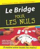 Couverture du livre « Le bridge pour les nuls » de Kantar/Marmion aux éditions First