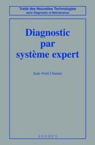 Couverture du livre « Diagnostic par systèmes experts » de Chatain Jean-Noel aux éditions Hermes Science Publications