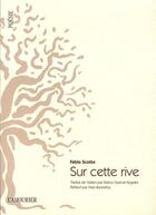 Couverture du livre « Sur cette rive » de Fabio Scotto aux éditions L'amourier