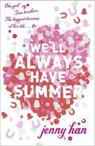 Couverture du livre « We'll Always Have Summer » de Jenny Han aux éditions Penguin Books Ltd Digital