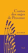 Couverture du livre « Contes des sages de Provence » de Jean Muzi aux éditions Seuil