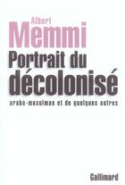 Couverture du livre « Portrait du decolonise arabo-musulman et de quelques autres » de Albert Memmi aux éditions Gallimard